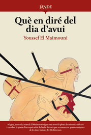 Que en dire del dia d'avui, Youssef El Maimouni - EDITORIAL JANDE (CATALAN)