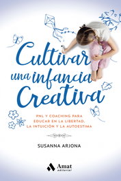 Cultivar una infancia creativa, 332 - AMAT EDITORIAL