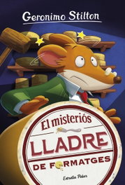 ESTRELLA POLAR, El misteriós lladre de formatges, Geronimo Stilton - ESTRELLA POLAR