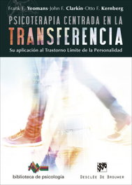 Psicoterapia centrada en la transferencia, Frank E. Yeomans, John F. Clarkin, Otto F. Kernberg - DESCLEE DE BROUWER