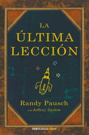 DEBOLSILLO, La última lección, Randy Pausch - DEBOLSILLO