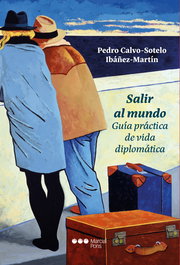 Salir al Mundo, Pedro Calvo-Sotelo Ibáñez-Martín - MARCIAL PONS