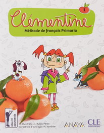 Clémentine 1. Libro del alumno y DVD, Ruiz Félix, Emile F./Rubio Pérez, Isabel - CLE-ANAYA
