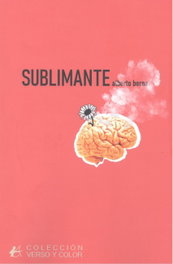 Sublimante, Alberto Bernal - EDITORIAL ADARVE