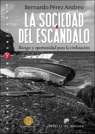 La sociedad del escándalo, Bernardo Pérez Andreo - DESCLEE DE BROUWER