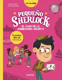 ANAYA Pequeño Sherlock: El caso de la admiradora secreta, Pascal Prévot - ANAYA