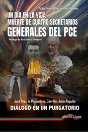 Un día en la vida; muerte de cuatro secretarios generales del PCE, Víctor Manuel Hernández Ingelmo - ULTIMA LINEA