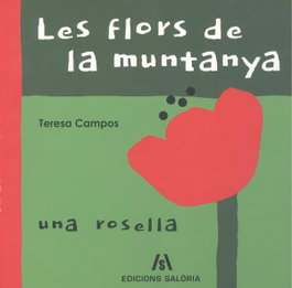EDICIONS SALORIA, Les flors de la muntanya, Teresa Campos