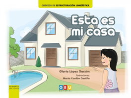 Esta es mi casa, Gloria López Garzón - GEU