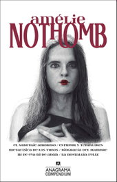 Amélie Nothomb: Sabotaje amoroso/Estupor y temblores, Amélie Nothomb - ANAGRAMA
