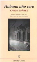 Habana Año Cero, Karla Suárez Suárez - Ediciones Comba