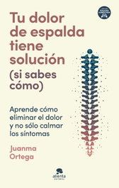 ALIENTA Tu dolor de espalda tiene solución (si sabes cómo)