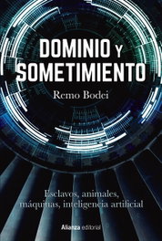 Dominio y sometimiento, Remo Bodei - ALIANZA