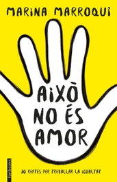 AIXÒ NO ÉS AMOR, Marina Marroqui - FANBOOKS