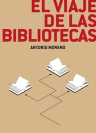 NEWCASTLE, El viaje de las bibliotecas, Antonio Moreno Guerrero - NEWCASTLE