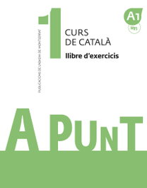ABADIA DE MONTSERRAT A PUNT 1 (Llibre d'exercicis)