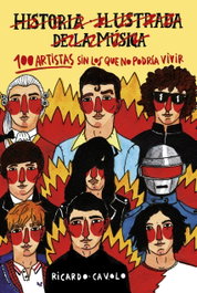 LUNWERG EDITORES, 100 ARTISTAS SIN LOS QUE NO PODRIA VIVIR, Ricardo Cavolo