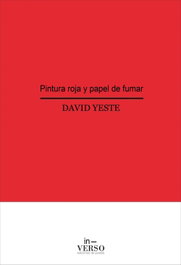 Pintura roja y papel de fumar, David Yeste - IN-VERSO