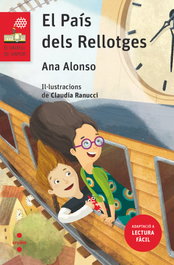 El País dels Rellotges (Lectura fàcil), Ana Alonso - CRUILLA