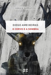 O cervo e a sombra, Diego Ameixeiras - XERAIS