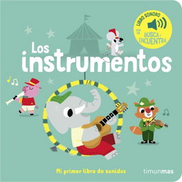 Los instrumentos. Mi primer libro de sonidos, Marion Billet - TIMUN MAS