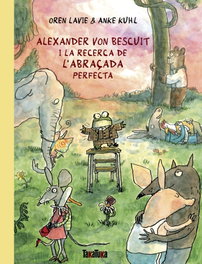 TAKATUKA Alexander von Bescuit i la recerca de l'abraçada perfecta