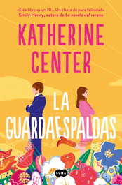 La guardaespaldas, Katherine Center - SUMA DE LETRAS