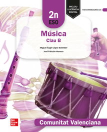 MC GRAW HILL INTERAMERICANA, Música Clau B - 2n ESO. Comunitat Valenciana