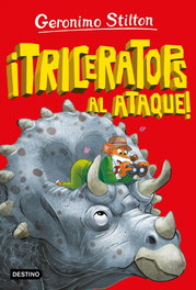 DESTINO INFANTIL, La isla de los dinosaurios 2. ¡Triceratops al ataque! - Geronimo Stilton