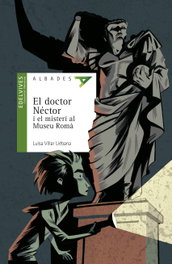 El doctor Néctor i el misteri al Museu Romà, Luisa Villar Liébana - EDELVIVES COMUNITAT VALENCIANA