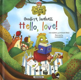 Goodbye, loneliness. Hello, love! - Ana Serna - SUSAETA EDICIONES