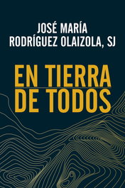 En tierra de todos, Jose María Rodriguez Olaizola - SALTERRAE