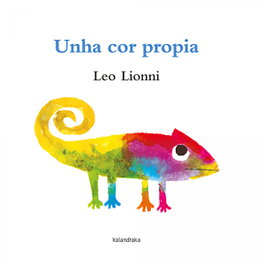 Unha cor propia, Leo Lionni - KALANDRAKA