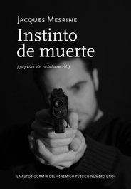 Instinto de muerte, Jacques Mesrine - Pepitas de Calabaza