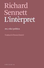 L'INTÉRPRET, Richard Sennett - ARCADIA