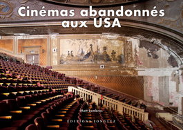 JONGLEZ, Cinémas abandonnés aux USA - VV.AA.