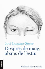 Després de maig, abans de l'estiu, Jovi Lozano-Seser - BROMERA EDICIONS