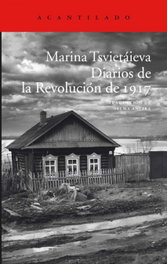 Diarios de la Revlución de 1917, Marina Tsvietaieva - ACANTILADO EDITORIAL