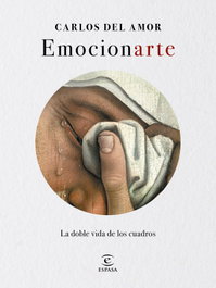 Emocionarte, Carlos del Amor - ESPASA CALPE