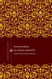 La falsa amante, Honoré de Balzac - INVISIBLES EDICIONES