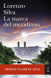 PLANETA La marca del meridiano, Lorenzo Silva - PLANETA