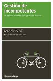 Gestión de incompetentes, Gabriel Ginebra Serrabou - LIBROS DE CABECERA