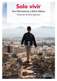 Solo vivir, Sara Montesinos Pinilla - MILENIO EDITORIAL