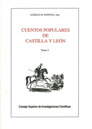 CSIC, Cuentos populares de Castilla y León. Tomo I, Aurelio M. Espinosa - CSIC