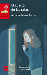 El cuarto de las ratas, Alfredo Gómez Cerdá - SM