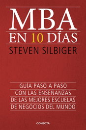MBA en 10 días, Steven Silbiger - CONECTA