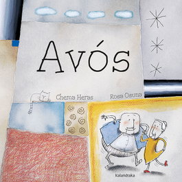 KALANDRAKA, AVÓS - Chema Heras Varela