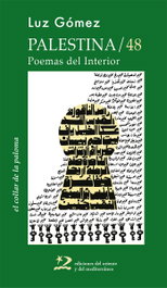 ORIENTE Y MEDITERRANEO, Palestina/48: poemas del Interior - Luz Gómez García