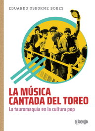 La música cantada del toreo, Eduardo Osborne Bores - EL PASEILLO