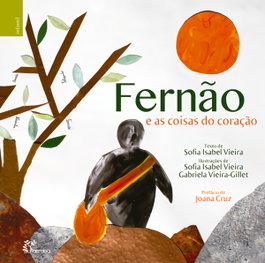 Fernão e as coisas do coração, Sofia Isabel Vieira, Gabriela Vieira-Gillet - ALFARROBA